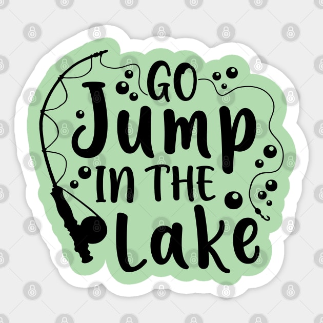 Go Jump In The Lake Camping Fishing Sticker by GlimmerDesigns